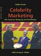 Celebrity Marketing: Der Trend zur Werbung mit Prominenten Books