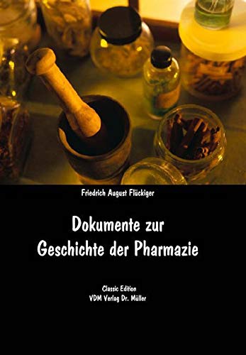 Dokumente zur Geschichte der Pharmazie Medicine