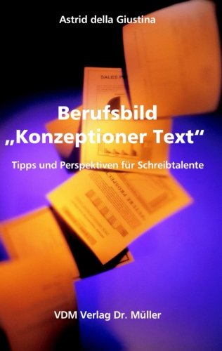Berufsbild 'Konzeptioner Text': Tipps und Perspektiven für Schreibtalente Business, Finance & Career