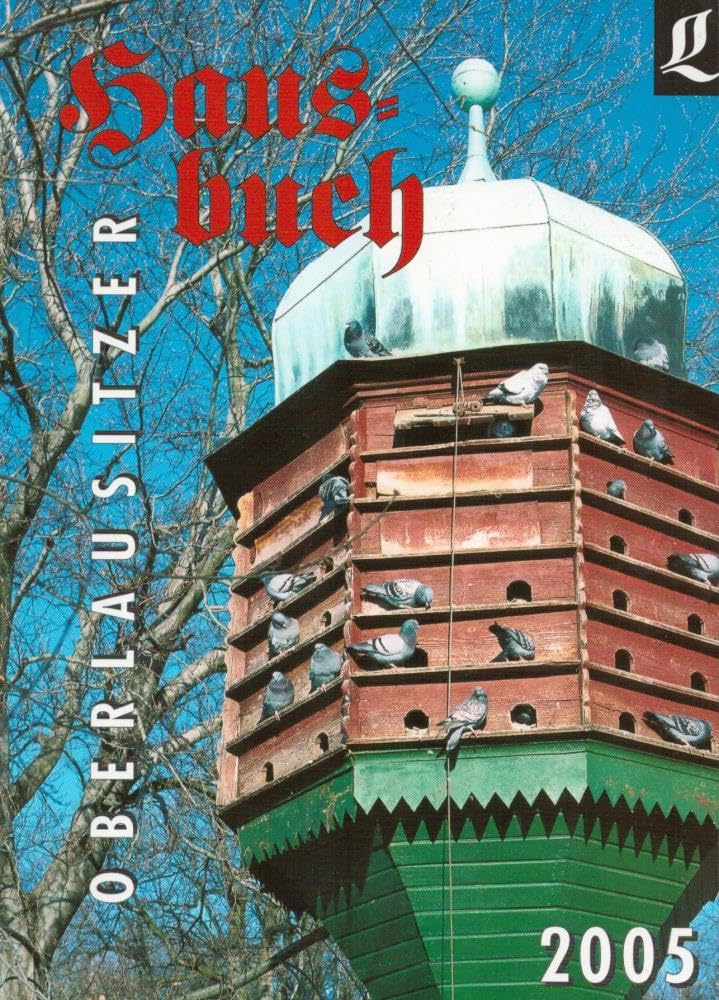Oberlausitzer Hausbuch / Oberlausitzer Hausbuch: 2004 Reference Books