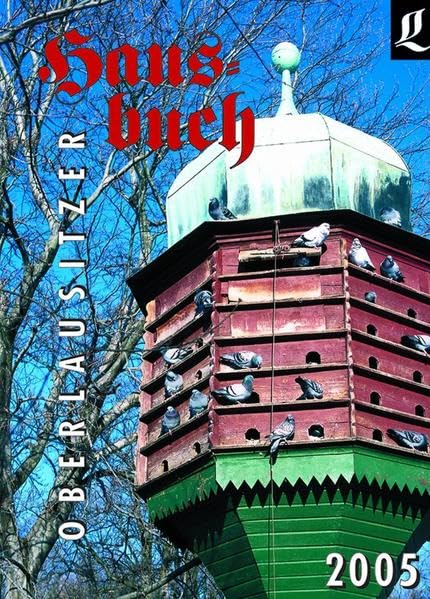 Oberlausitzer Hausbuch / Oberlausitzer Hausbuch: 2005 Reference Books