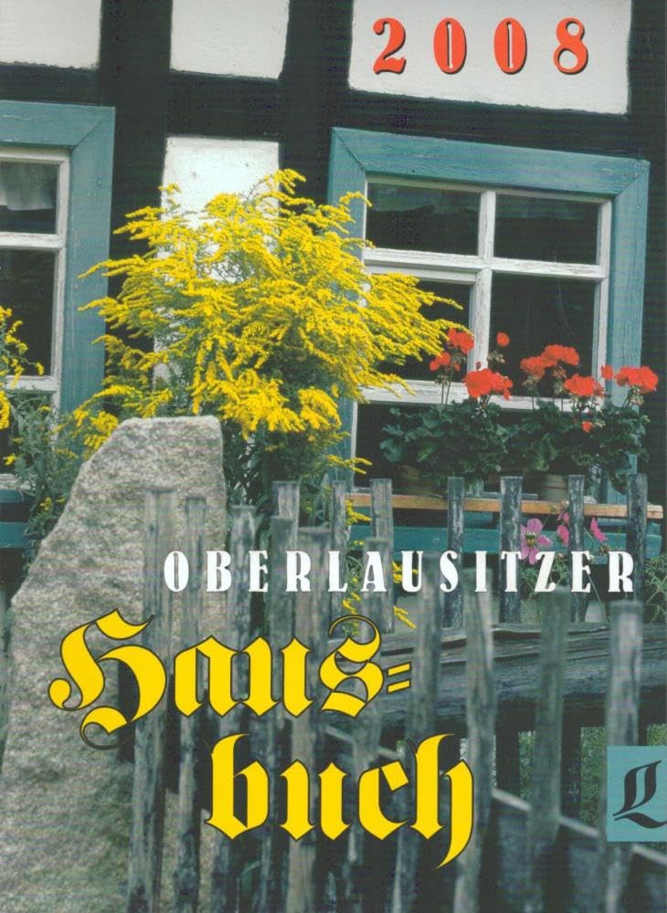 Oberlausitzer Hausbuch / Oberlausitzer Hausbuch: 2008 Reference Books