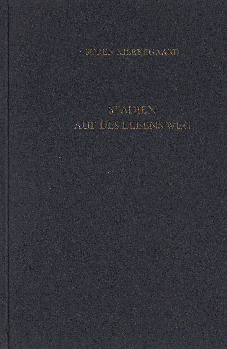 Gesammelte Werke und Tagebücher / Stadien auf des Lebens Weg Philosophy