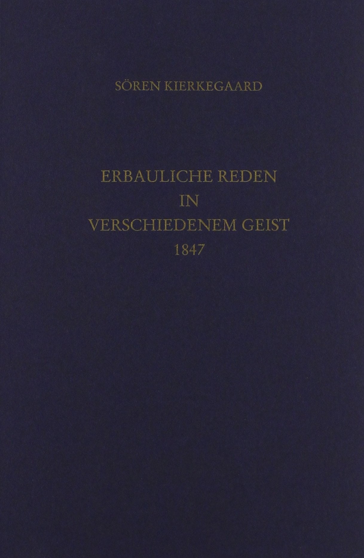Gesammelte Werke und Tagebücher / Erbauliche Reden in verschiedenem Geist Philosophy