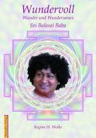 Wundervoll: Wunder und Wundersames Sri Balasai Baba Religion & Esotericism