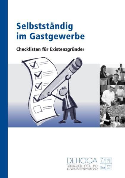 Selbstständig im Gastgewerbe: Checklisten für Existenzgründer Business, Finance & Career