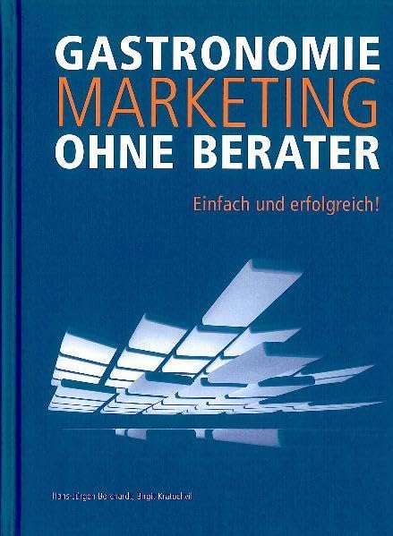 Gastronomie-Marketing ohne Berater: Einfach und erfolgreich! Law