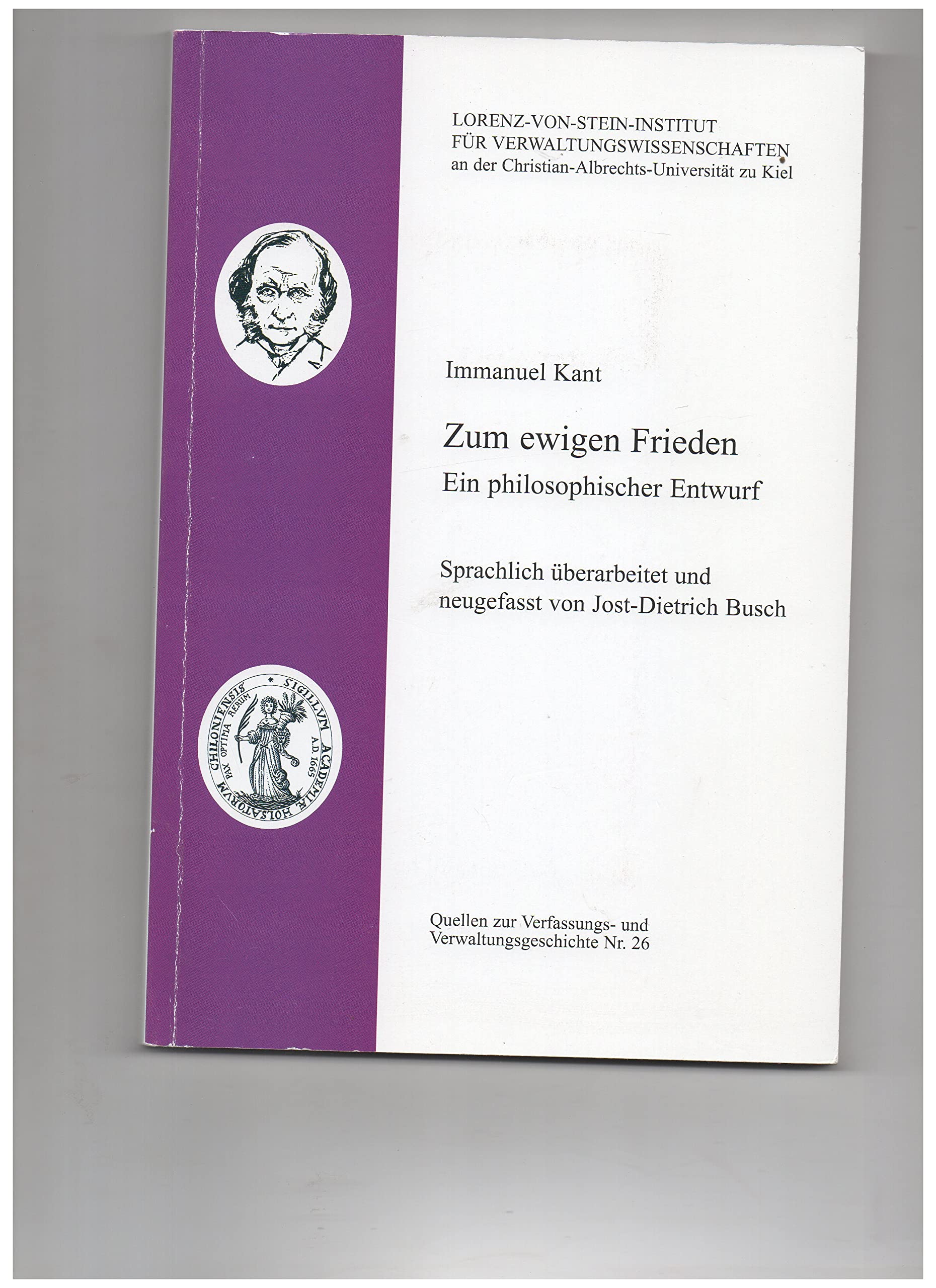 Zum ewigen Frieden: Ein philosophischer Entwurf (Quellen zur Verwaltungsgeschichte) - Kant, Immanuel book