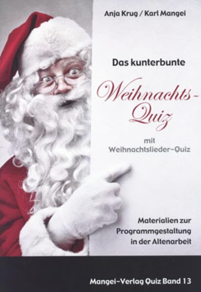 Das kunterbunte Weihnachtsquiz mit Weihnachtslieder-Quiz: Zur Programmgestaltung und zum Gedächtnistraining in der Altenarbeit Medicine Books