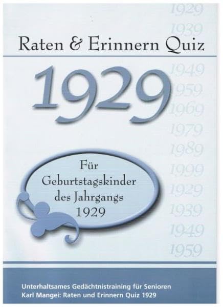 Raten und Erinnern Quiz 1929: Ein Jahrgangsquiz für Geburtstagskinder des Jahrgangs 1929 Lifestyle