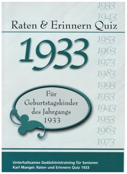 Raten und Erinnern Quiz 1933: Ein Jahrgangsquiz für Geburtstagskinder des Jahrgangs 1933 Leisure, Home & Garden