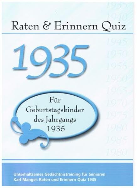 Raten und Erinnern Quiz 1935: Ein Jahrgangsquiz für Geburtstagskinder des Jahrgangs 1935 - Geschenk zum 90. Geburtstag - Runder Geburtstag Leisure & Fun