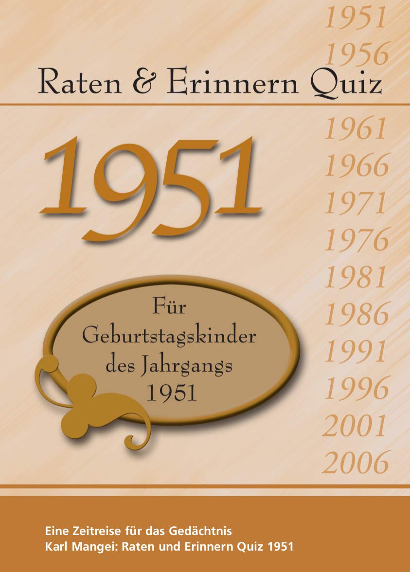 Raten und Erinnern Quiz 1951: Ein Jahrgangsquiz für Geburtstagskinder des Jahrgangs 1951- Geschenk zum 75. Geburtstag - Halbrunder Geburtstag Lifestyle