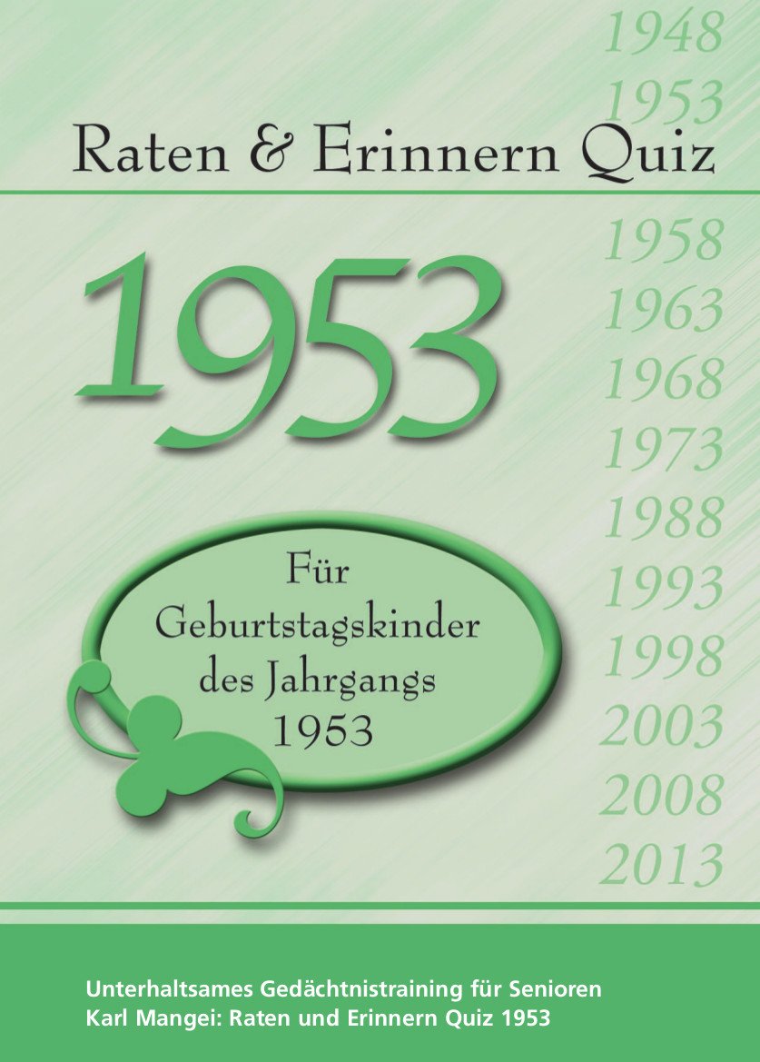 Raten und Erinnern Quiz 1953: Ein Jahrgangsquiz für Geburtstagskinder des Jahrgangs 1953 Lifestyle