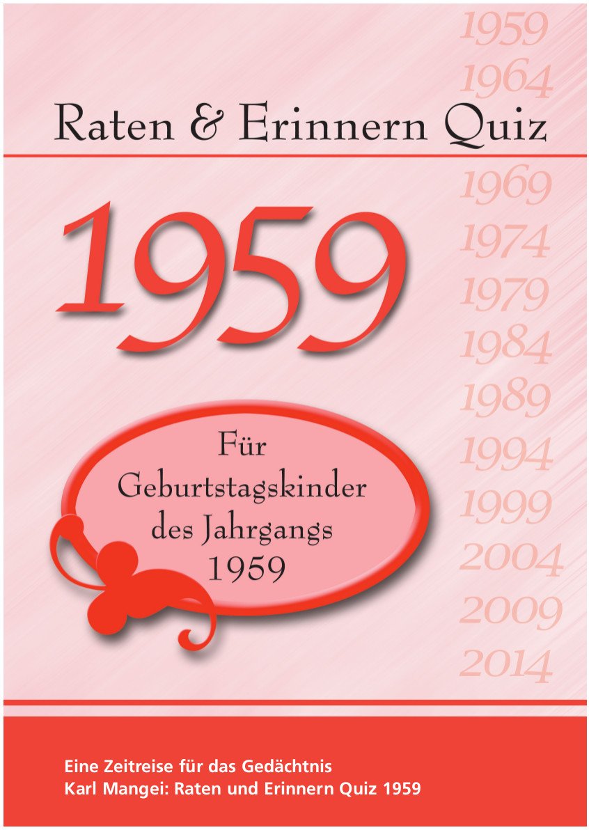 Raten und Erinnern Quiz 1959: Ein Jahrgangsquiz für Geburtstagskinder des Jahrgangs 1959 Lifestyle