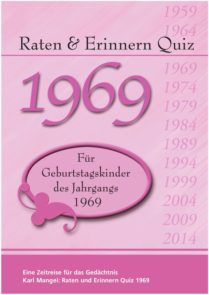 Raten und Erinnern Quiz 1969: Ein Jahrgangsquiz für Geburtstagskinder des Jahrgangs 1969 Lifestyle