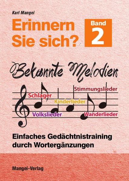 Erinnern Sie sich? Bekannte Melodien: Einfaches Gedächtnistraining durch Wortergänzungen - Band 2 (Erinnern Sie sich?: Einfaches Gedächtnistraining durch Wortergänzungen) Medicine
