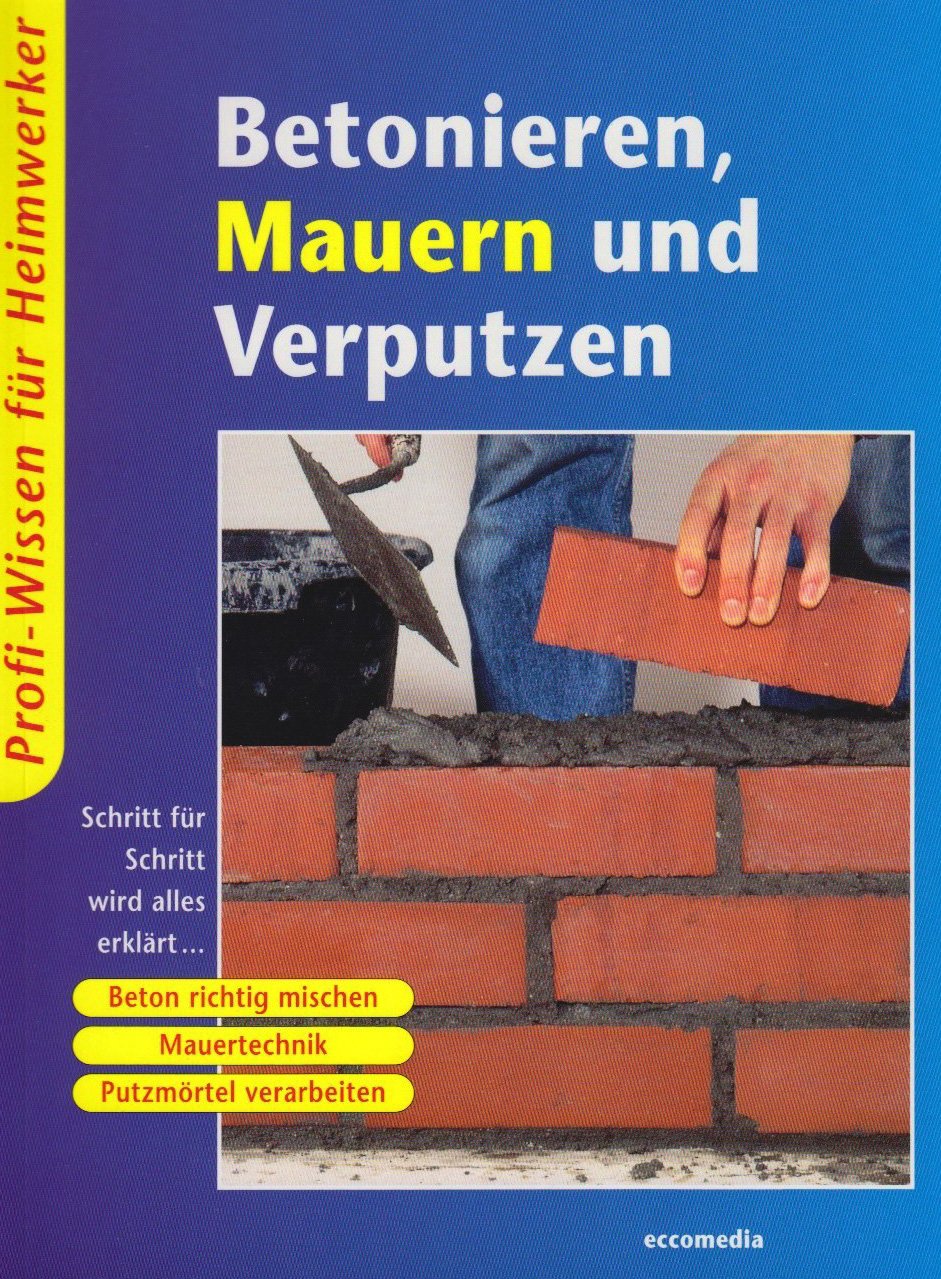 Betonieren, Mauern und Verputzen Books