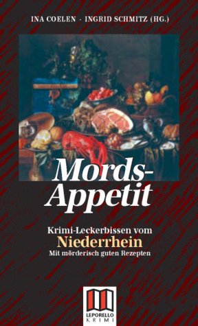 Mords-Appetit: Krimi-Leckerbissen vom Niederrhein Books