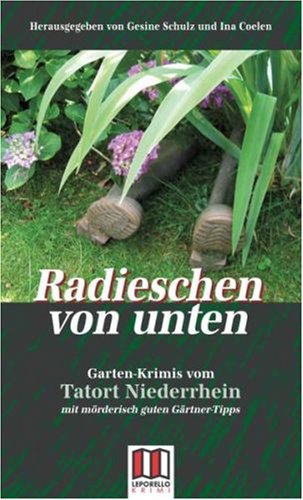 Radieschen von unten: Gartenkrimis vom Niederrhein Contemporary literature Books