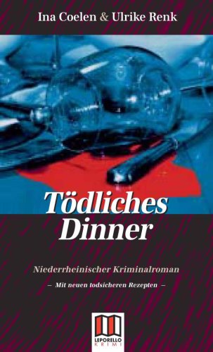Tödliches Dinner: Niederrheinischer Kriminalroman Contemporary literature
