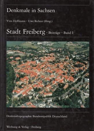 Denkmaltopografie Bundesrepublik Deutschland: Denkmale in Sachsen. Stadt Freiberg. Beiträge Books