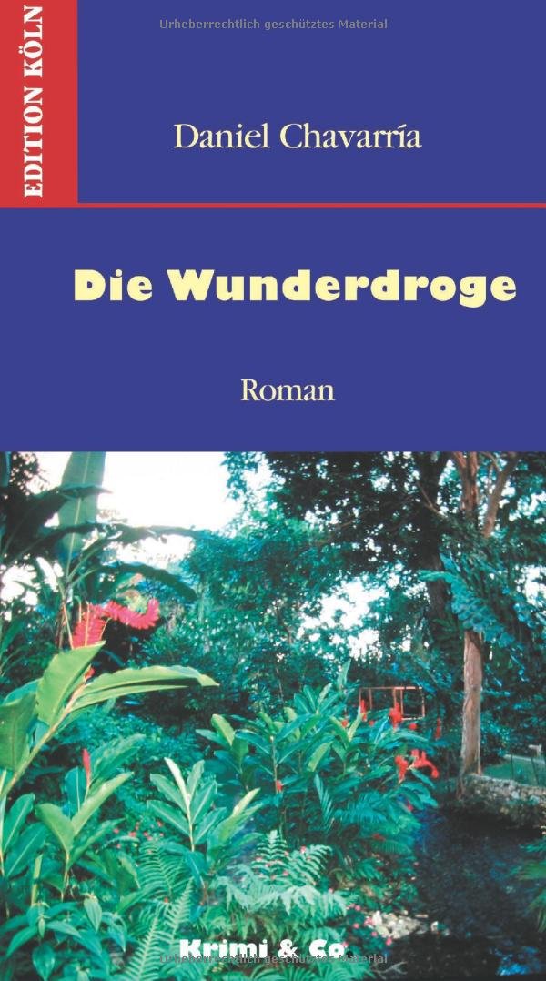 Die Wunderdroge: Roman (Krimi & Co.) Contemporary literature