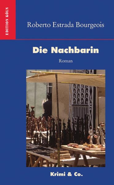 Die Nachbarin: Kriminalroman (Krimi & Co.) Contemporary literature
