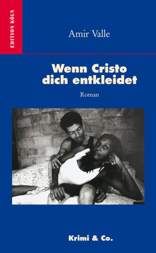 Wenn Cristo Dich entkleidet. Havanna-Folge 2: Roman Crime & Thrillers