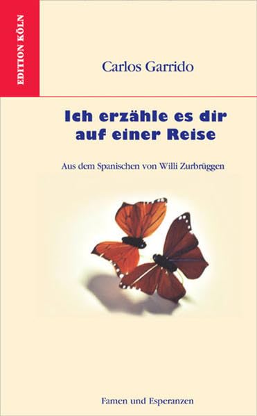 Ich erzähle es Dir auf einer Reise: Roman (Famen und Esperanzen) Contemporary literature