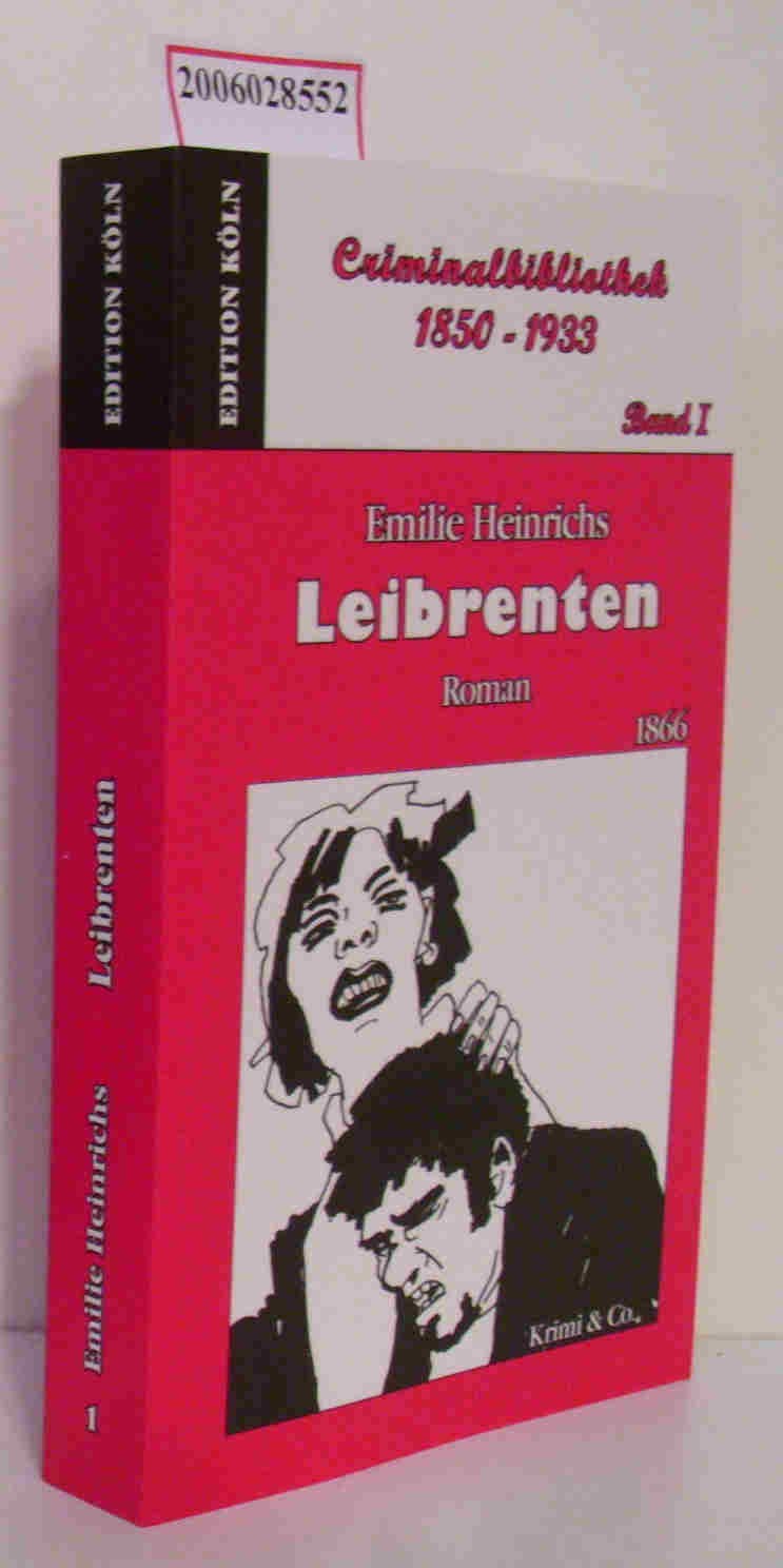 Leibrenten: Roman (1866). Criminalbibliothek 1850-1933 Crime & Thrillers
