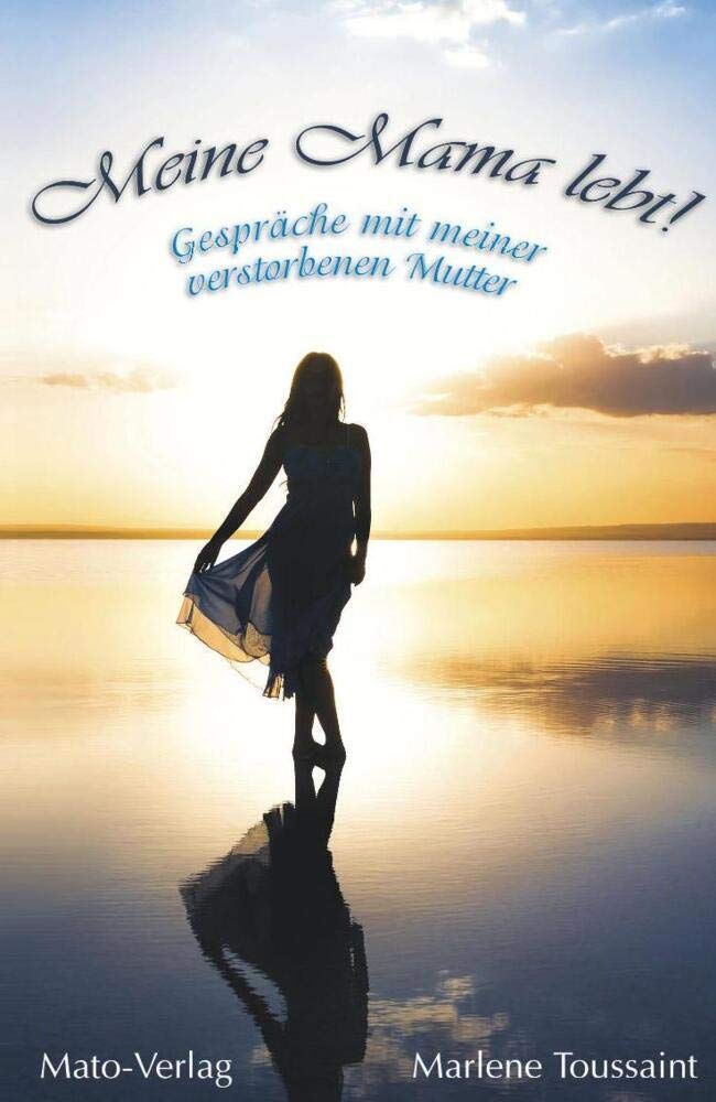 Meine Mama lebt!: Gespräche mit meiner verstorbenen Mutter Lifestyle