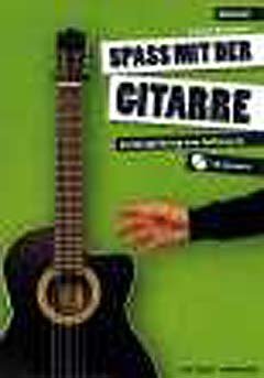 Spaß mit der Gitarre: Liedbegleitung von Anfang an! (inkl. Audio-CD) Sheet Music