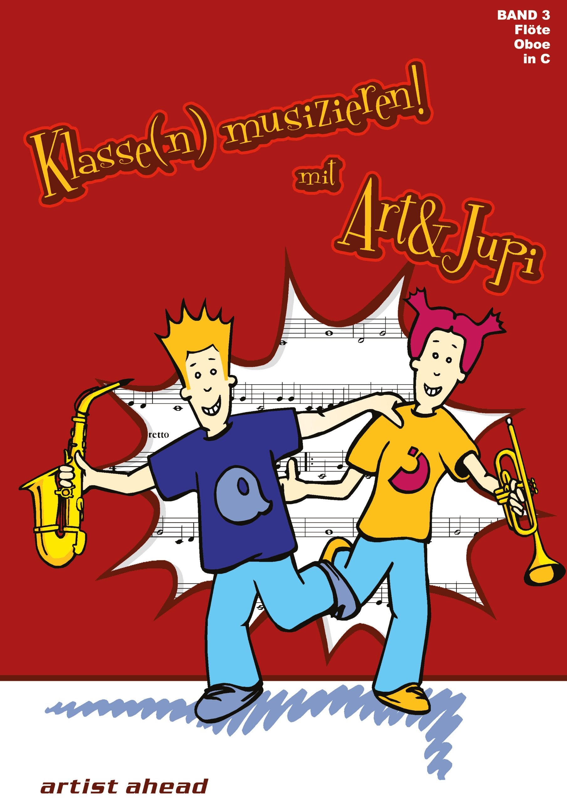 Klasse(n) musizieren mit Art & Jupi - Band 3: Flöte und Oboe Sheet Music