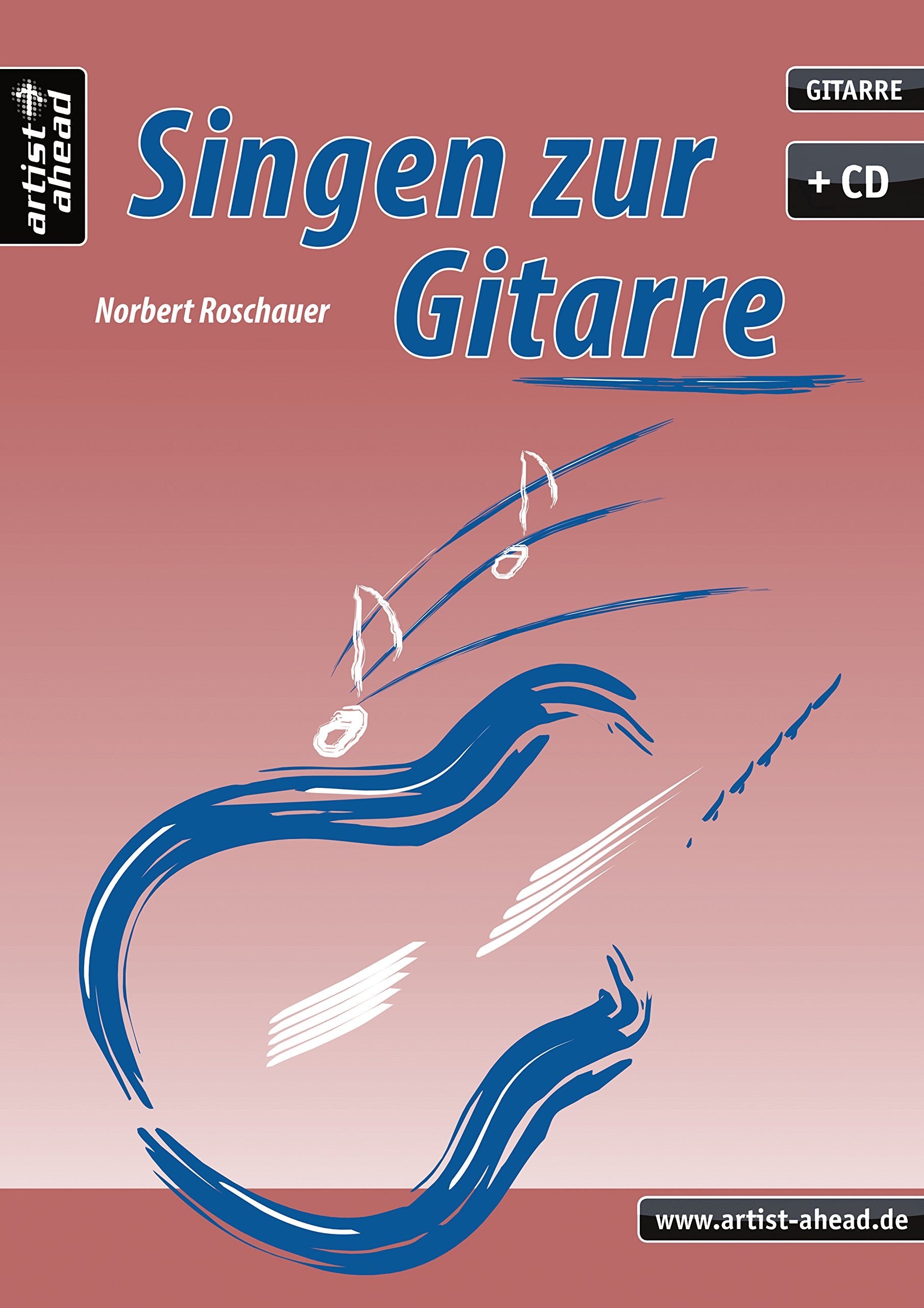 Singen zur Gitarre: Liedbegleitung mit Gesang (inkl. Audio-CD). Lehrbuch für Akustikgitarre. Liederbuch. Musiknoten. Songbook. Sheet Music