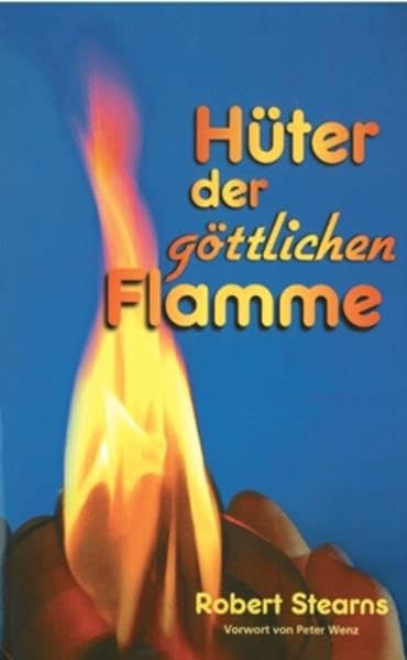 Hüter der göttlichen Flamme: Schlüssel zum jahrtausendealten Geheimnis eines wohlgefälligen Opfers Religion & Esotericism
