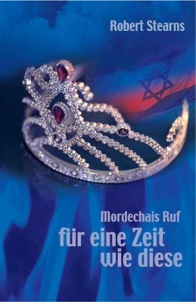 Mordechais Ruf - für eine Zeit wie diese: für eine Zeit wie diese Religion & Esotericism