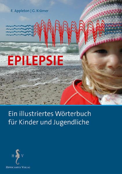 Epilepsie: Ein illustriertes Wörterbuch für Kinder und Jugendliche Medicine