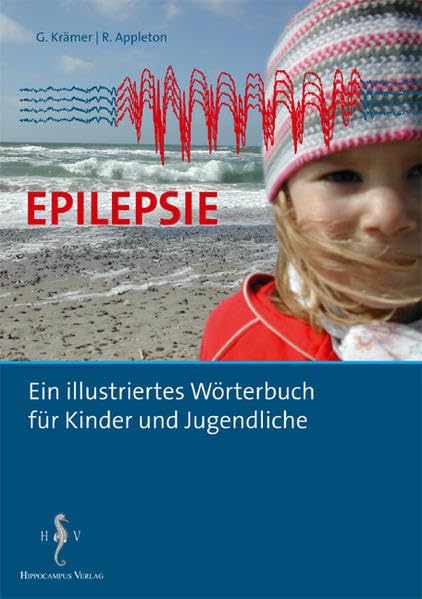 Epilepsie: Ein illustriertes Wörterbuch für Kinder und Jugendliche Medicine