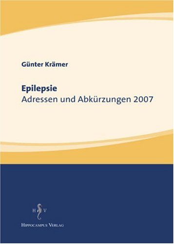 Epilepsie: Adressen und Abkürzungen 2007 Medicine