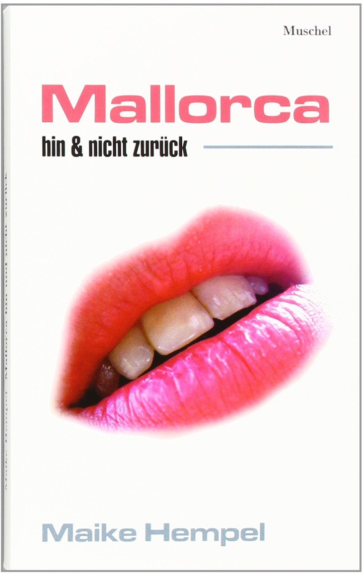 Mallorca hin und nicht zurück Contemporary literature