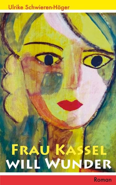 Frau Kassel will Wunder Contemporary literature