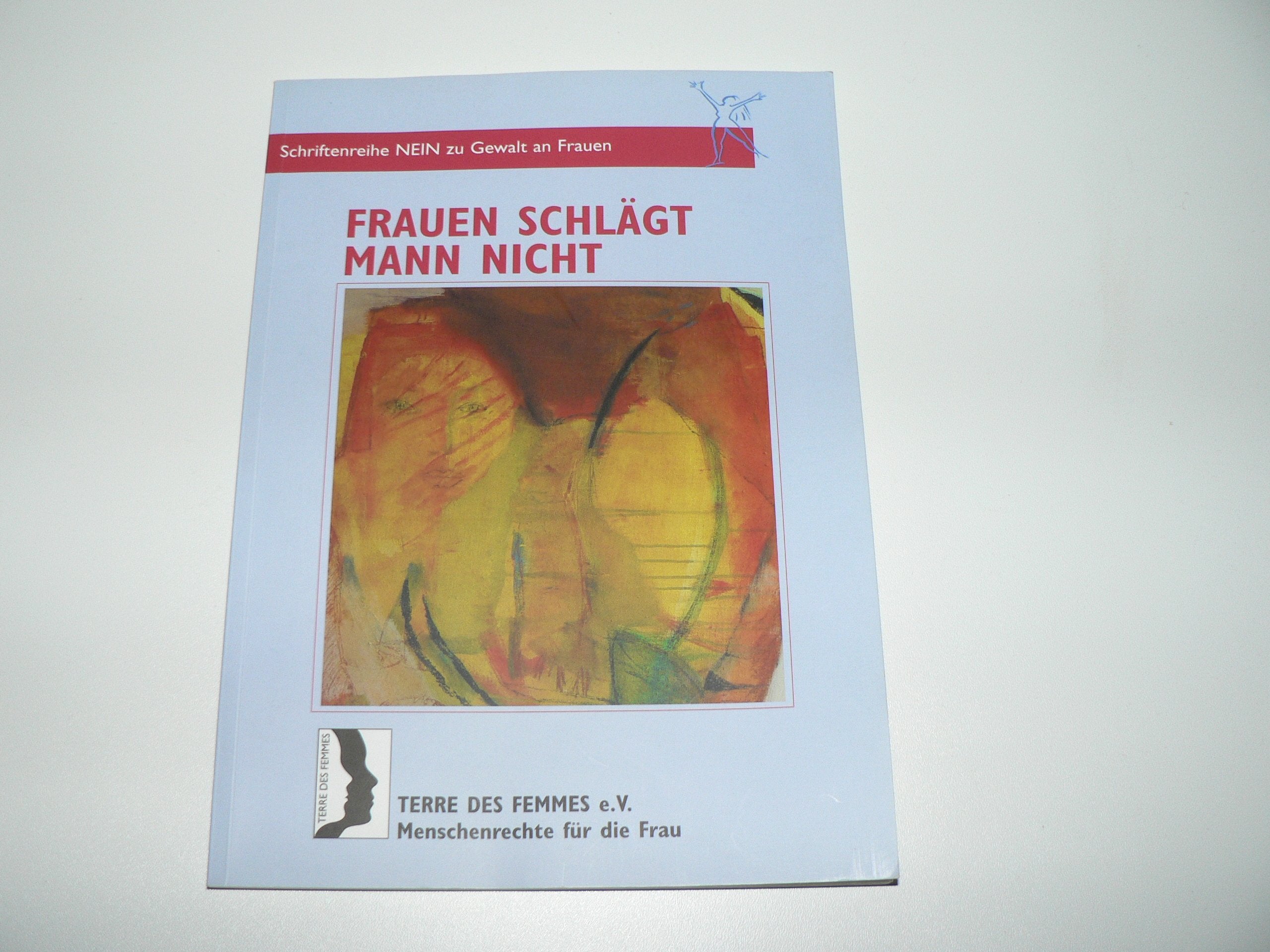 Frauen schlägt Mann nicht (Nein zu Gewalt an Frauen) Books