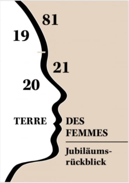 TERRE DES FEMMES Jubiläumsrückblick 1981 - 2021 Books
