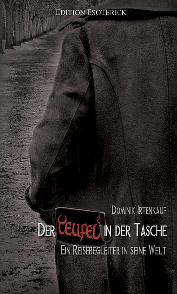 Der Teufel in der Tasche. Ein Reisebegleiter in seine Welt Religion & Esotericism