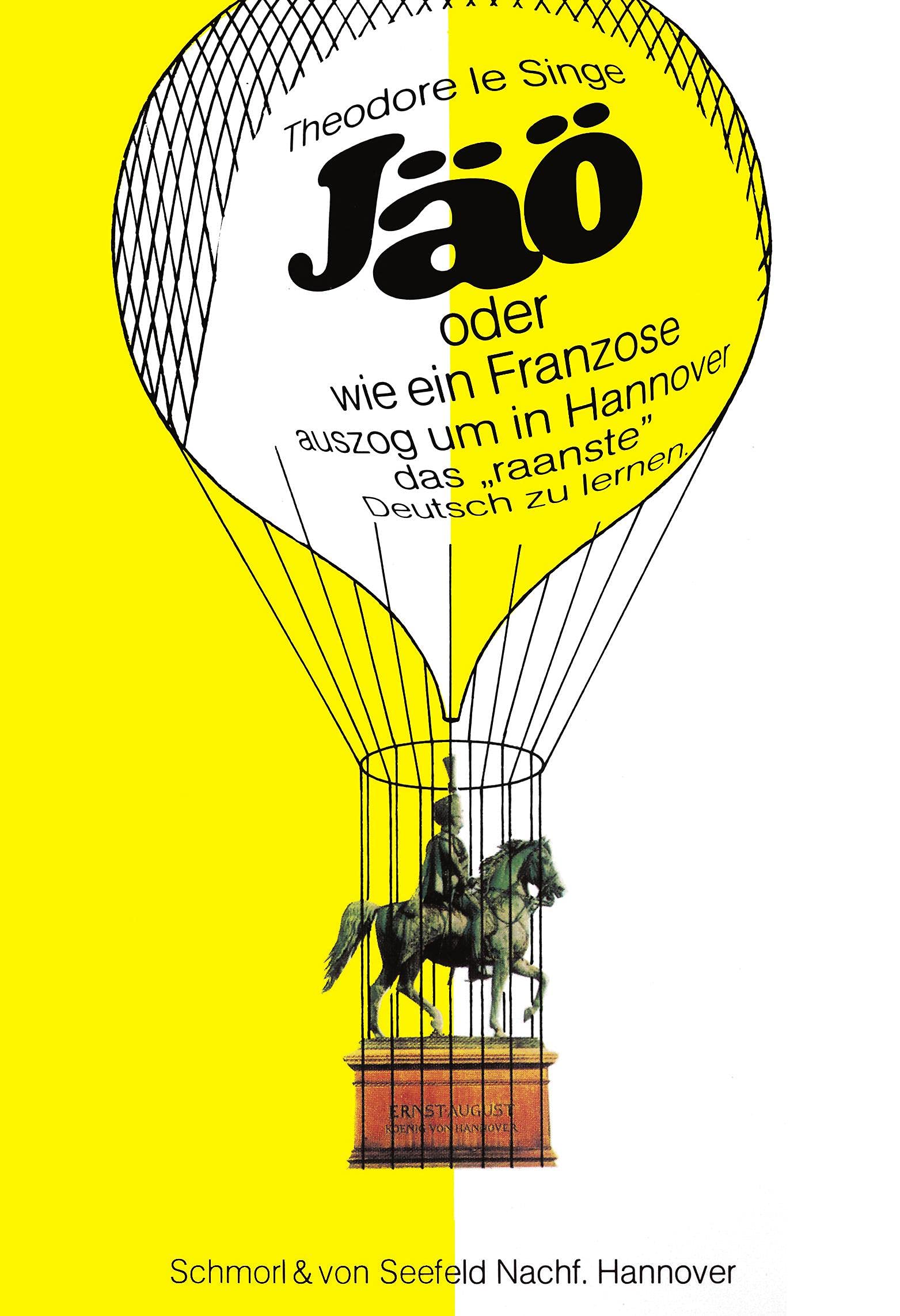 Jäo oder wie ein Franzose auszog um in Hannover das "raanste" Deutsch zu lernen International