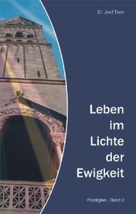 Leben im Lichte der Ewigkeit. Predigten Religion & Esotericism