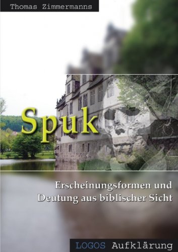 Spuk: Was steckt hinter den Phänomenen? Religion & Esotericism