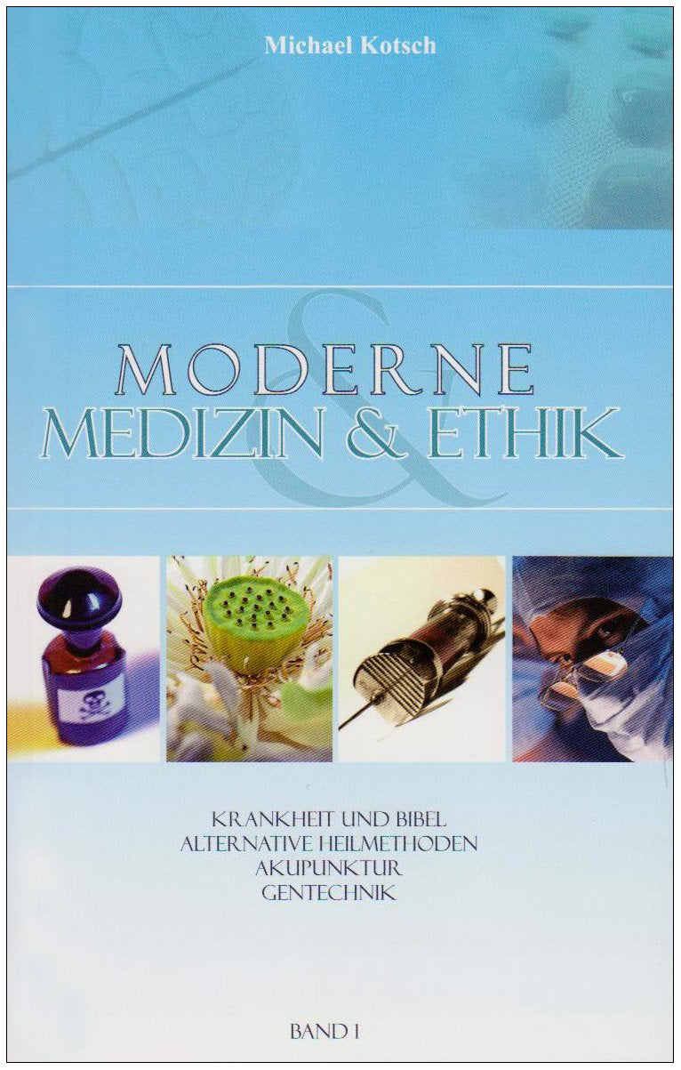 Moderne Medizin & Ethik: Krankheit und Bibel Health, Nutrition & Fitness