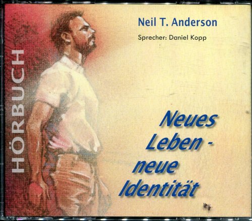 Neues Leben - Neue Identität: Hörbuch Religion & Esotericism